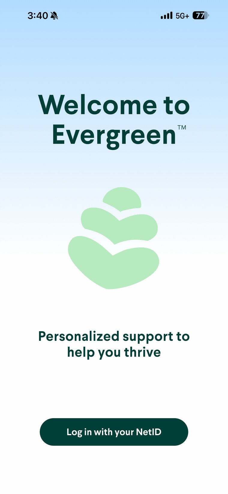 The Evergreen app welcome screen: personalized support to help you thrive
